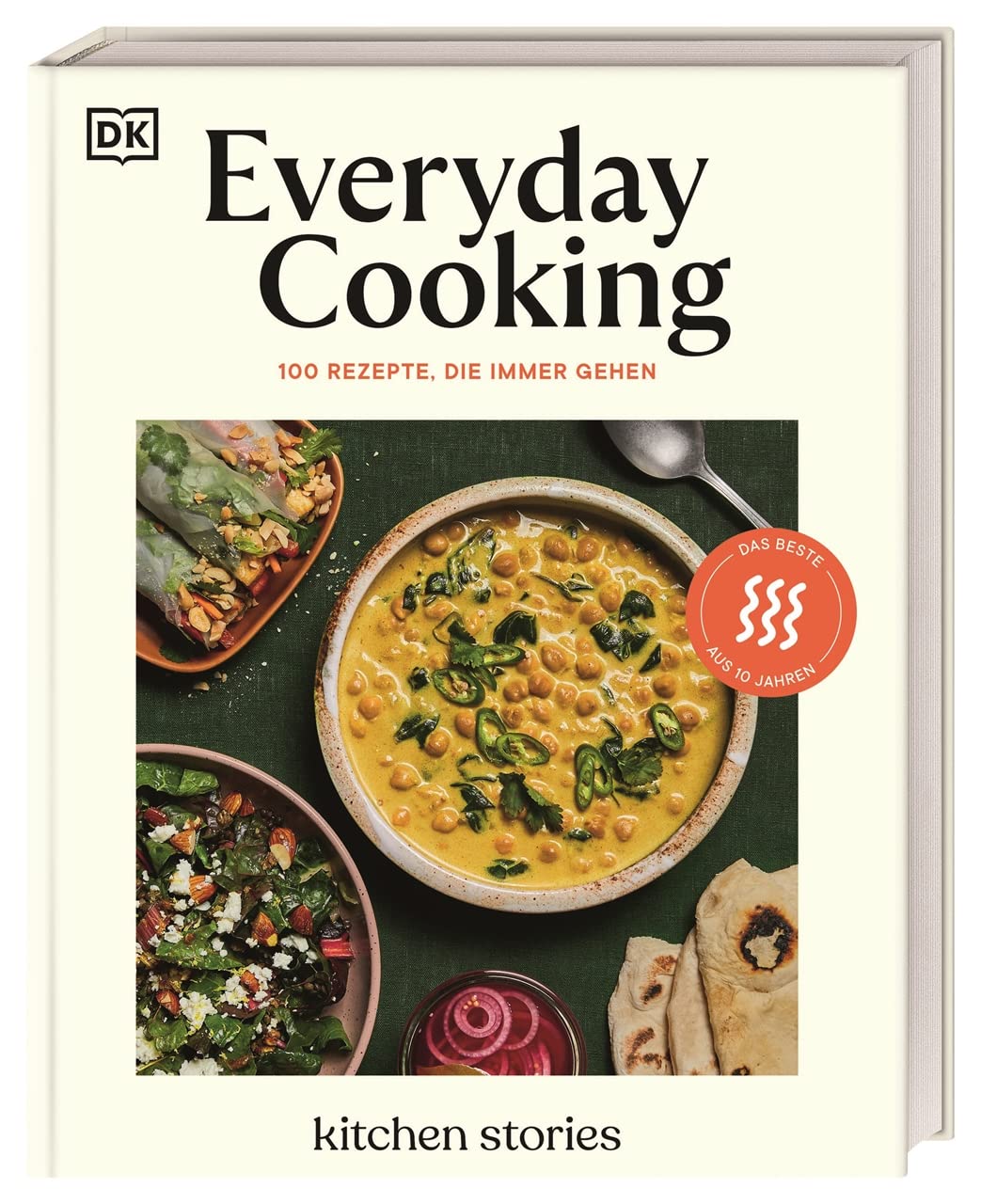 Everyday Cooking: 100 Rezepte, die immer gehen