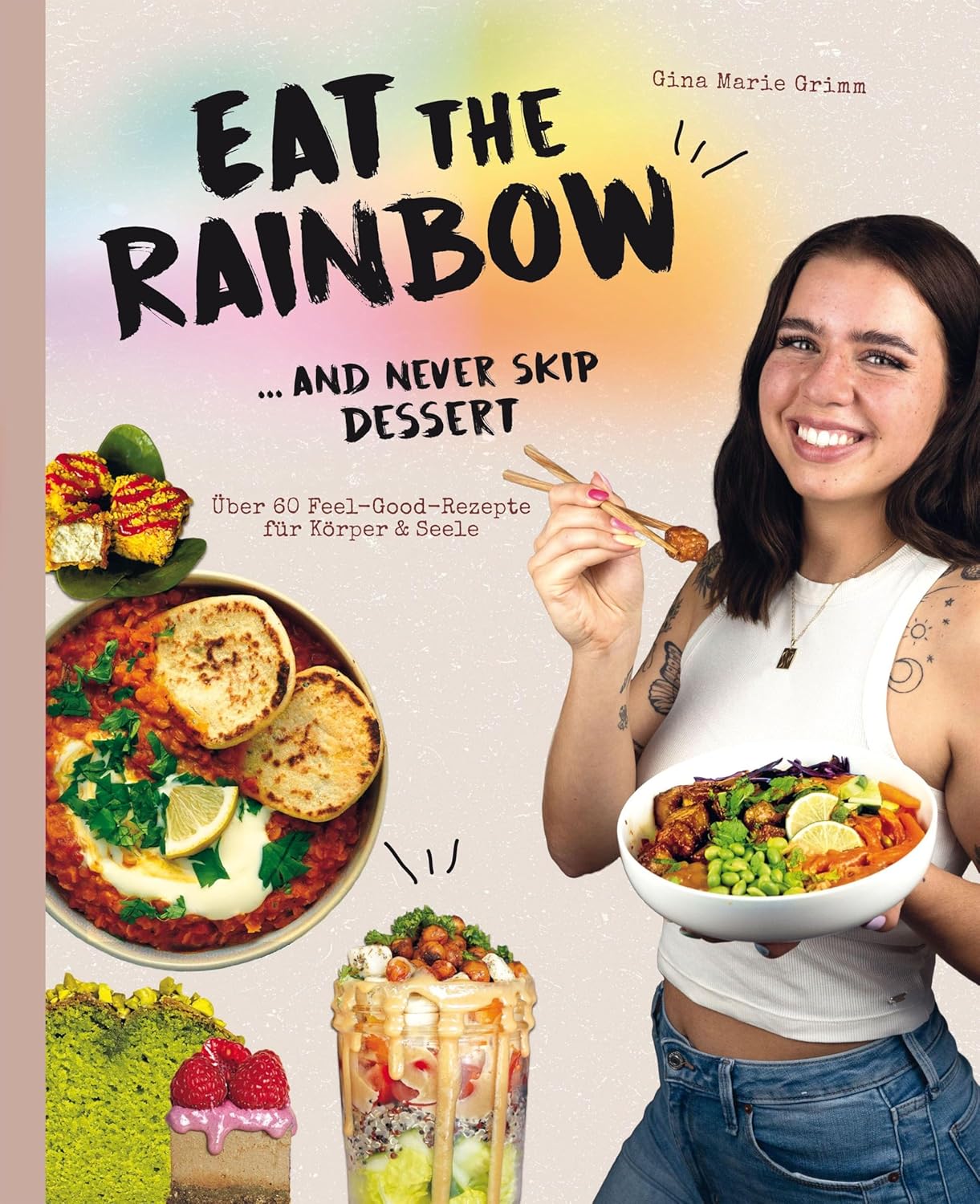Eat the Rainbow … and never skip Dessert