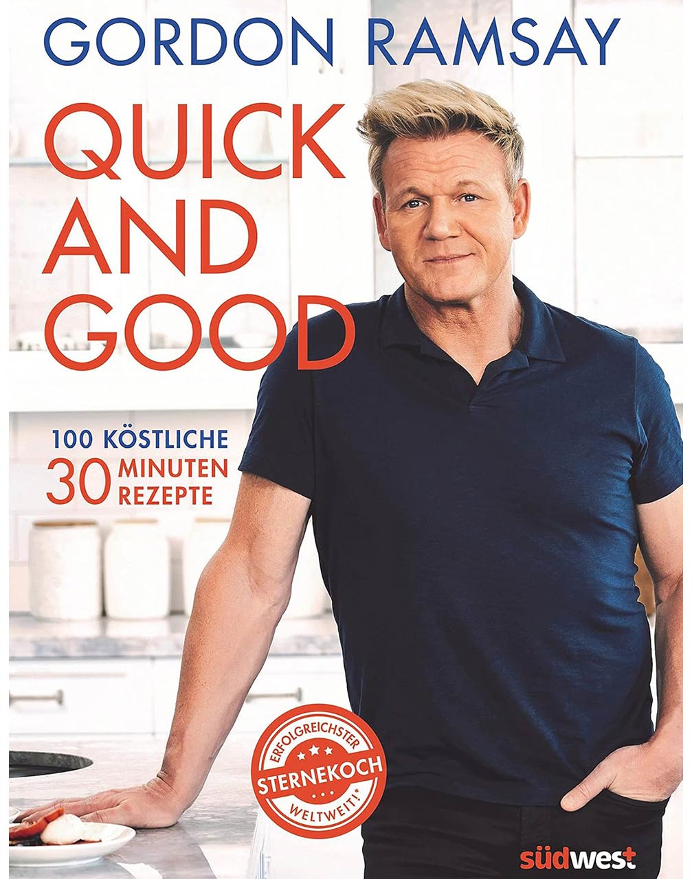 100 köstliche 30-Minuten-Rezepte