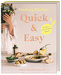 Healing Kitchen - Quick & Easy
