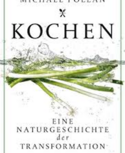 Kochen: Eine Naturgeschichte der Transformation