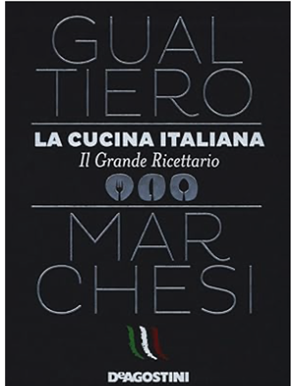 Das Bild zeigt das Cover eines Kochbuchs mit dem Titel „La Cucina Italiana“ von Gualtiero Marchesi. Der Hintergrund ist schwarz, und der Titel sowie der Autorennamen sind in weißem Text dargestellt. Darunter sind essensbezogene Symbole in der Mitte.