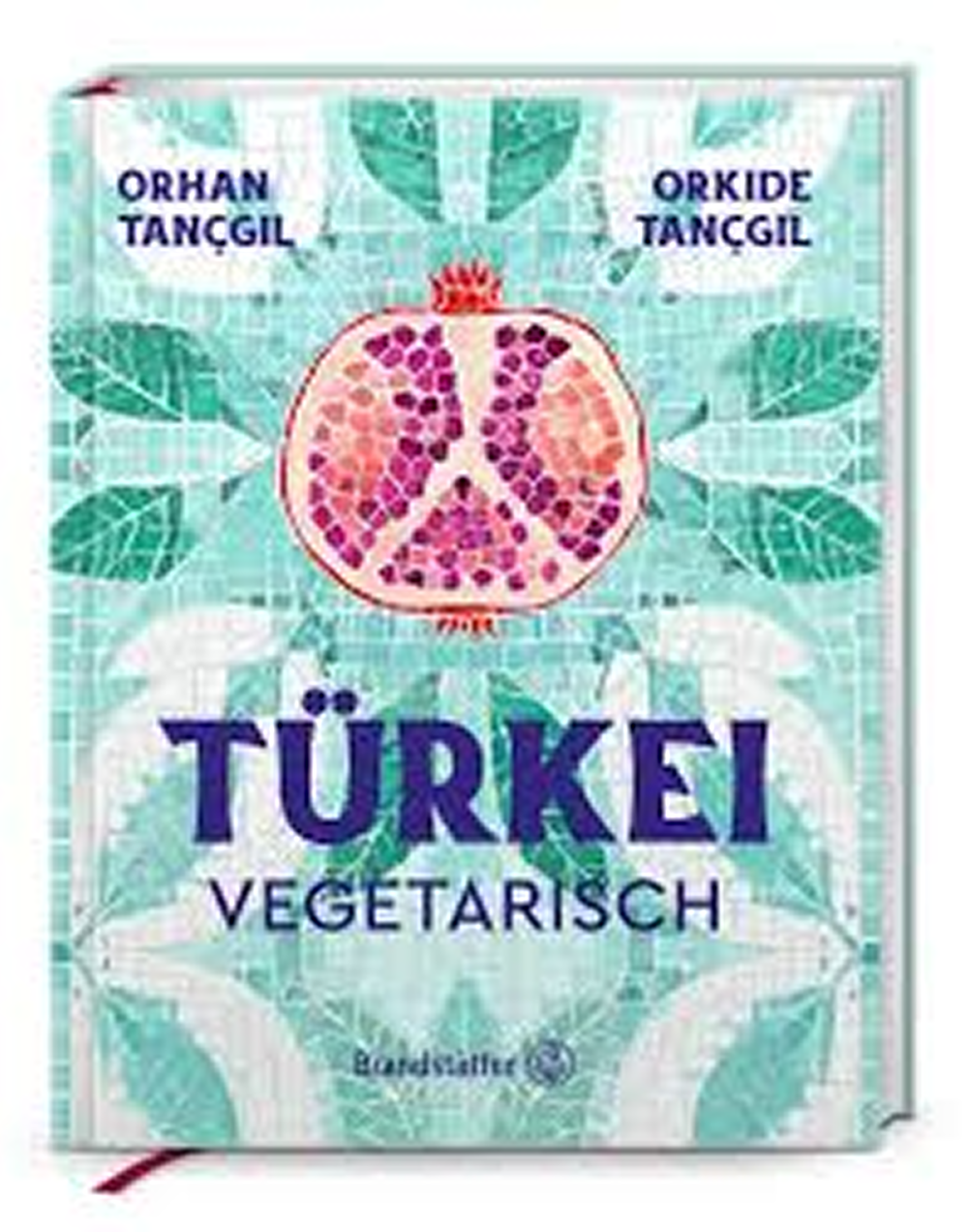 Ein farbenfrohes Kochbuchcover mit dem Titel "TÜRKEI VEGETARISCH". Oben stehen die Namen der Autoren Orhan und Orkide Tançgil. Das Cover zeigt ein Mosaikmuster mit einem Granatapfel, umgeben von stilisierten Blättern, das eine friedliche Atmosphäre vermittelt.